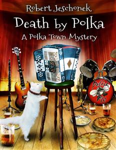 Death by Polka - Robert Jeschonek - E-Book