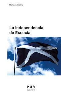 La independencia de Escocia - Michael Keating - E-Book