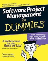 Software Project Management For Dummies - Teresa Luckey - E-Book