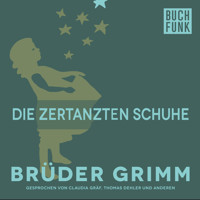 Die zertanzten Schuhe - Brüder Grimm - Hörbuch