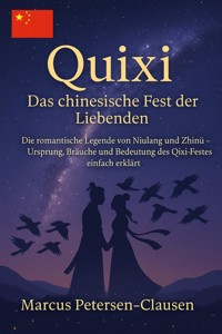 Quixi (chinesischer Valentinstag) - Marcus PC Petersen - Clausen - E-Book