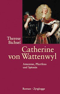 Catherine von Wattenwyl - Therese Bichsel - E-Book