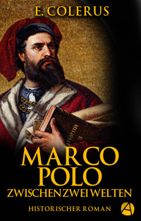 Marco Polo - E. Colerus - E-Book