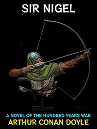 Sir Nigel - Arthur Conan Doyle - E-Book