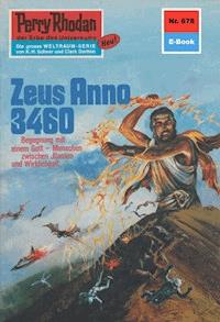 Perry Rhodan 678: Zeus Anno 3460 - William Voltz - E-Book