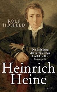 Heinrich Heine - Rolf Hosfeld - E-Book