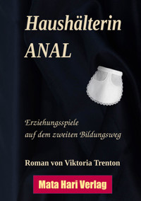Haushälterin ANAL - Viktoria Trenton - E-Book