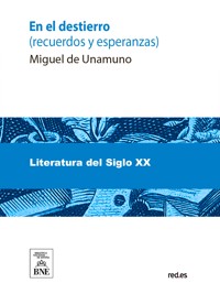 En el destierro : (recuerdos y esperanzas) - Miguel de Unamuno - kostenlos E-Book