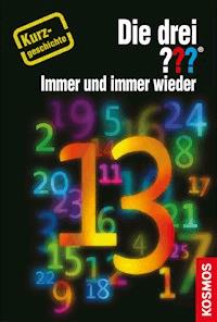 Die drei ??? Immer und immer wieder … (drei Fragezeichen) - Hendrik Buchna - E-Book