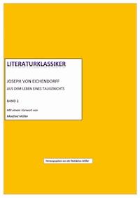 Literaturklassiker Band 2 - Joseph von Eichendorff (hg. von Redaktion Müller) - E-Book