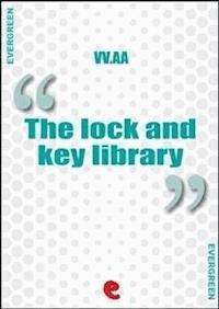 The Lock and Key Library Classic Mystery and Detective Stories - Egerton Castle - E-Book