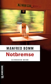 Notbremse - Manfred Bomm - E-Book