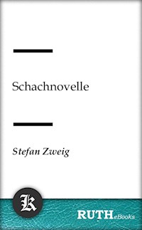 Schachnovelle - Stefan Zweig - E-Book