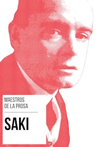 Maestros de la Prosa - Saki - Saki (H.H. Munro) - E-Book