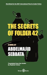 The Secrets of Folder 42 - Abdelmajid Sebbata - E-Book