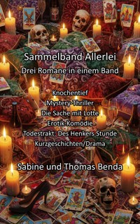 Sammelband Allerlei - Drei Romane in einem Band - Sabine Benda - E-Book