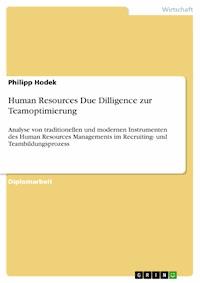 Human Resources Due Dilligence zur Teamoptimierung - Philipp Hodek - E-Book