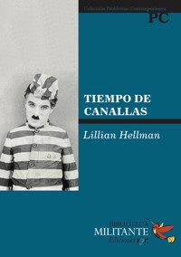 Tiempo de canallas - Lillian Hellman - E-Book