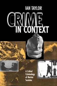 Crime in Context - Ian Taylor - E-Book