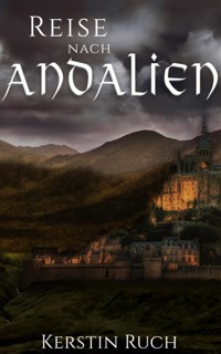 Reise nach Andalien - Kerstin Ruch - E-Book