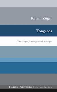 Tongasoa - Katrin Züger - E-Book