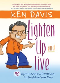 Lighten Up and Live - Ken Davis - E-Book
