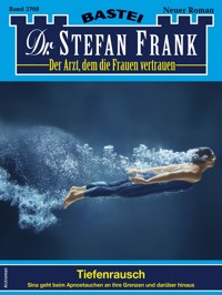 Dr. Stefan Frank 2708 - Stefan Frank - E-Book