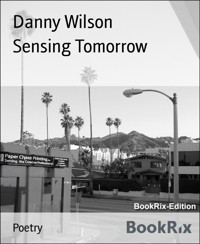 Sensing Tomorrow - Danny Wilson - E-Book