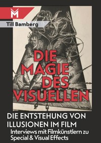 Die Magie des Visuellen - Bamberg Till - E-Book