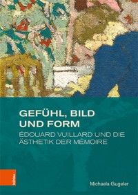 Gefühl, Bild und Form - Michaela Gugeler - E-Book