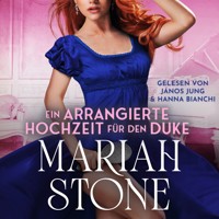 Eine arrangierte Hochzeit für den Duke - Mariah Stone - Hörbuch