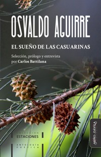 El sueño de las casuarinas - Osvaldo Aguirre - E-Book