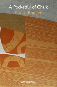 A Pocketful of Chalk - Claire Booker - E-Book