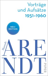Vorträge und Aufsätze 1951–1960 - Hannah Arendt - E-Book