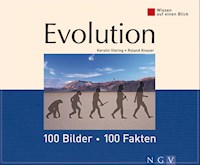 Evolution: 100 Bilder - 100 Fakten - Kerstin Viering - E-Book