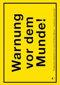 Warnung vor dem Munde! - René Sydow - E-Book
