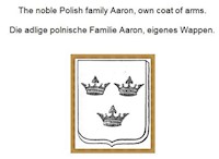 The noble Polish family Aaron, own coat of arms. Die adlige polnische Familie Aaron, eigenes Wappen. - Werner Zurek - E-Book