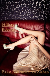 Es ist Zeit weiter zu Ziehen - Hillary Roberts - E-Book