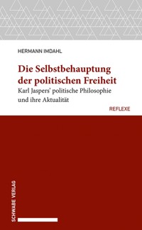 Die Selbstbehauptung der politischen Freiheit - Hermann Imdahl - E-Book