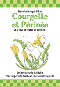Courgette et périnée - Maritchu Mauget-Bilbao - E-Book