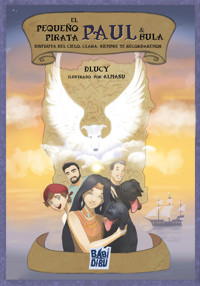 El pequeño pirata Paul & Bula - DLucy - E-Book
