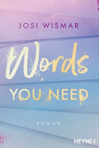 Words You Need - Josi Wismar - E-Book