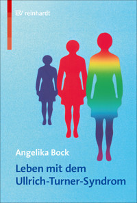 Leben mit dem Ullrich-Turner-Syndrom - Angelika Bock - E-Book