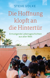Die Hoffnung klopft an die Hintertür - Steve Volke - E-Book