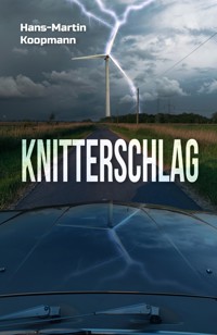 Knitterschlag - Hans-Martin Koopmann - E-Book