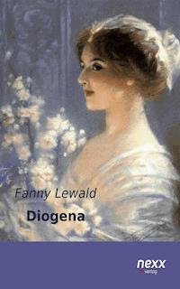 Diogena - Fanny Lewald - E-Book