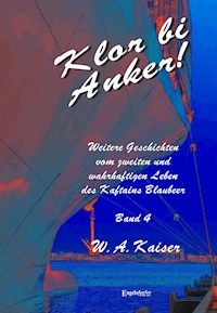 Klor bi Anker! (Band 4) - W. A. Kaiser - E-Book