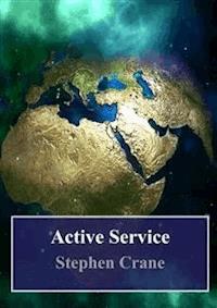 Active Service - Stephen Crane - E-Book