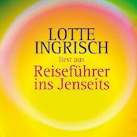 Reiseführer ins Jenseits - Lotte Ingrisch - Hörbuch