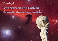 Von Sternen und Göttern - Frank Fojtik - E-Book